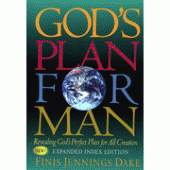 God's Plan for Man By Finis Dake 